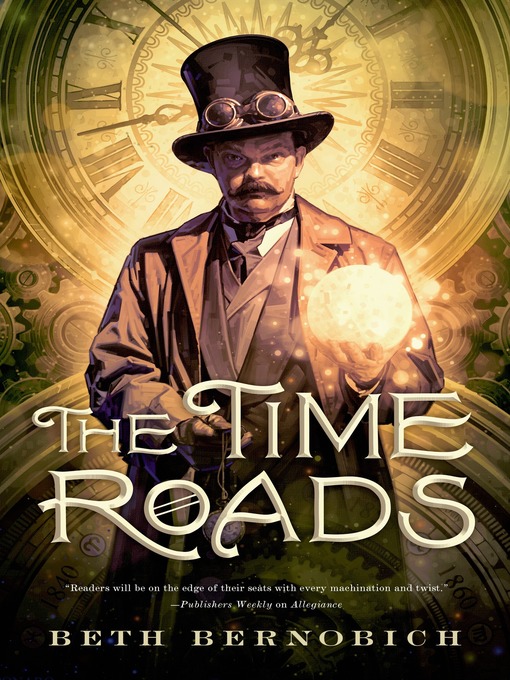 Title details for The Time Roads by Beth Bernobich - Wait list